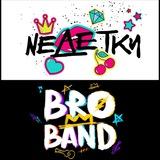 НЕДЕТКИ и BRO BAND