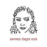seven days out