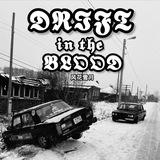 DRIFT IN THE BLOOD❤️