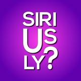 SIRIUSLY?