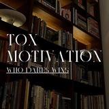 ToxMotivation