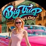 BigTripVlog 🌴