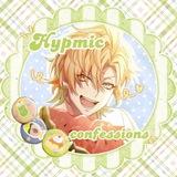 hypmic confessions ♪