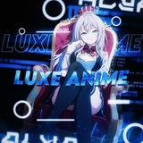LUXE ANIME /XML