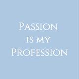 Passion is my Profession