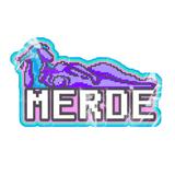 MERDE