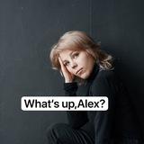 What‘s up, Alex?