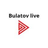 BULATOV LIVE