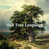 Oak Tree Language