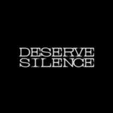 DeserveSilence