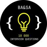 BA & SA | 10000 Interview questions